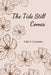 The Tide Still Comes by Faith E. Droessler