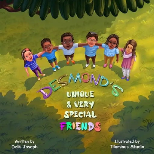 Desmond's Unique & Very Special Friends by Illuminus Studio, Delk Joseph