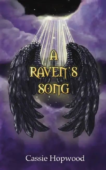 A Raven's Song by Cassie Hopwood