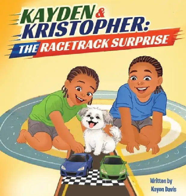 Kayden & Kristopher: The Racetrack Surprise by Kayon Davis, Tayyaba Rasheed