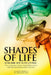 Shades of Life: Sublime Joy is in Living by Mohammad Akmal, Vasundhara Raghavan