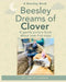 Beesley Dreams of Clover: A gentle picture book about love that stays by Joette Cannon