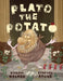 Plato the Potato by Abigail Walker, Stephen Stone