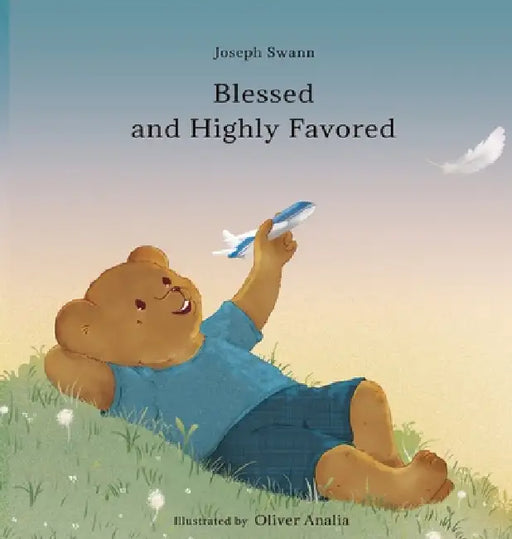 Blessed and Highly Favored by Joseph James McDonald Swann, Oliver Analia