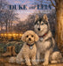 Duke and Leia: A Story for Brave Military Families by Tey Vanjaarsveld