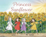 Princess Sunflower by Kelly Roberts, Ammah Adams