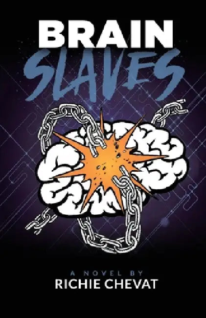 Brain Slaves by Richie Chevat