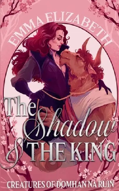 The Shadow & The King by Emma Elizabeth