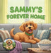Sammy's Forever Home by Maddie J. Mercy