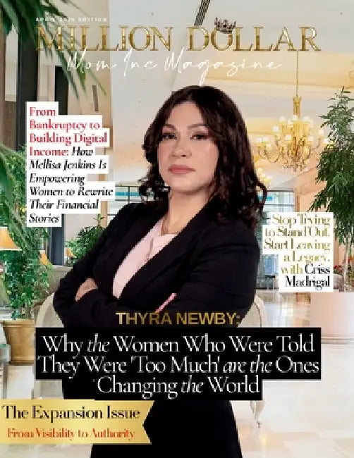 Million Dollar Mom Inc Magazine: The Expansion Issue From Visibility to Authority by Anisa Crespo, Natosha Navarro, Wendy Aimee Porter