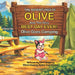The Adventures of Olive and the Very Best Day Ever: Olive Goes Camping by Donna Stackhouse, Kerri Hagerty