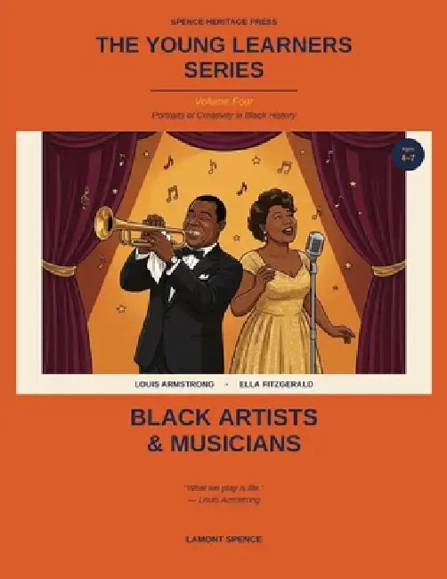 The Young Learners Series - Volume 4: Portraits of Creativity in Black History by Spence