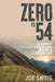 Zero to 54: The Making of a Grateful Mind and a Life of Earned Peace by Joe Sweis