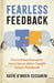 Fearless Feedback: Everything Managers Have Never Been Taught About Feedback by Katie O'Brien Ceccarini, Claudine Mansour