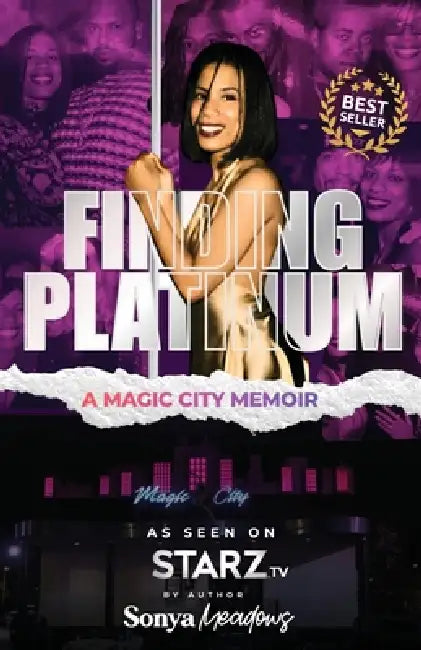 Finding Platinum: A Magic City Memoir by Sonya Meadows