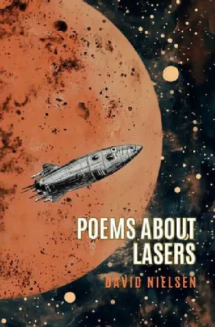 Poems About Lasers by David Nielsen