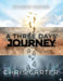 A Three Days' Journey: The Distance Between Egypt and Glory by Carter
