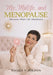 Me, Midlife, and MENOPAUSE (Because That's My Situation): A Woman's Guide to Navigating the Change with Grace, Grit, and a Whole Lot of Humor by Nicole F. Birdon