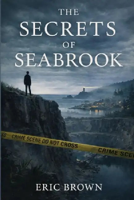 The Secrets of Seabrook by Eric Brown