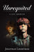 Unrequited: A Gay Memoir by Jonathan Lindstrom