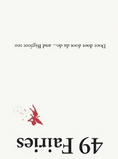 49 Fairies: Doot Doot Doot Da Do...& Bigfoot too by Daniel A. Jarvis