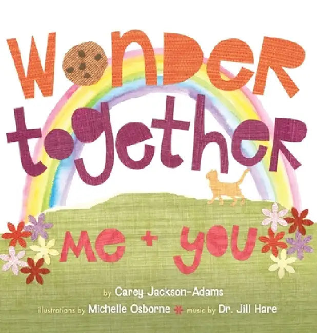 Wonder Together: Me and You by Carey Jackson-Adams, Michelle Osborne, Jill Hare