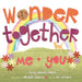 Wonder Together by Carey Jackson-Adams, Michelle Osborne, Jill Hare