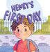 Henry's First Day by Quinn Simpson, Christina Michalos