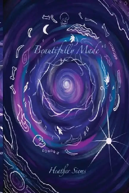 Beautifully Made by Heather I. Siems, Graves