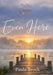 Even Here: Held by Mercy by Paula Brock
