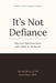 It's Not Defiance: Why Your Child Shuts Down, Melts Down, or Checks Out: A Parent's Guide to Demand Avoidance by Justin Manco, Rachelle Manco