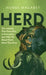 Herd: The Animals That Gave Rise to Humanity and Why We Need Them More Than Ever by Hobbs Magaret