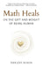 Math Heals: On the Gift and Weight of Being Human by Tiffany Suson