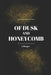 Of Dusk and Honeycomb by J. Menges