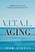 V.I.T.A.L. Aging by John Sinues, Jennifer Stimson
