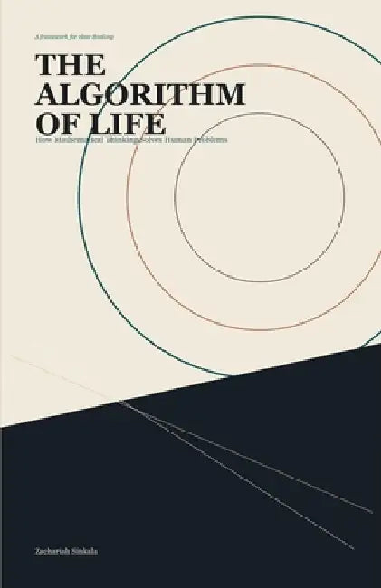 The Algorithm of Life by Zachariah Sinkala