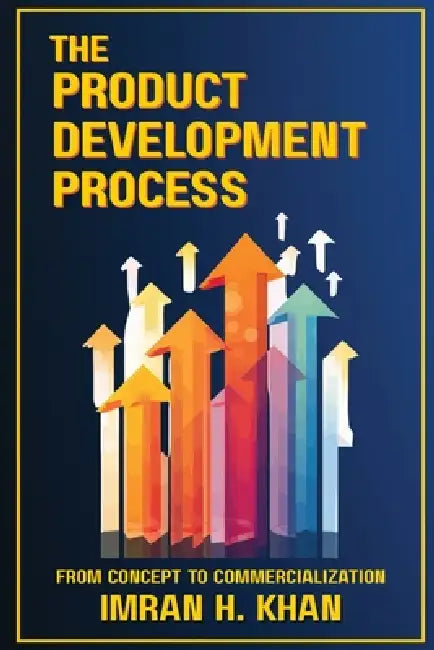 The Product Development Process by Imran H. Khan