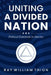 Uniting a Divided Nation: Political Extremism in America by Ray William Thion