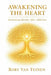 Awakening The Heart; Reclaiming Identity After Addiction by Rory Van Tuinen