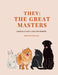 They: The Great Masters by Alejandra A. Gonzalez