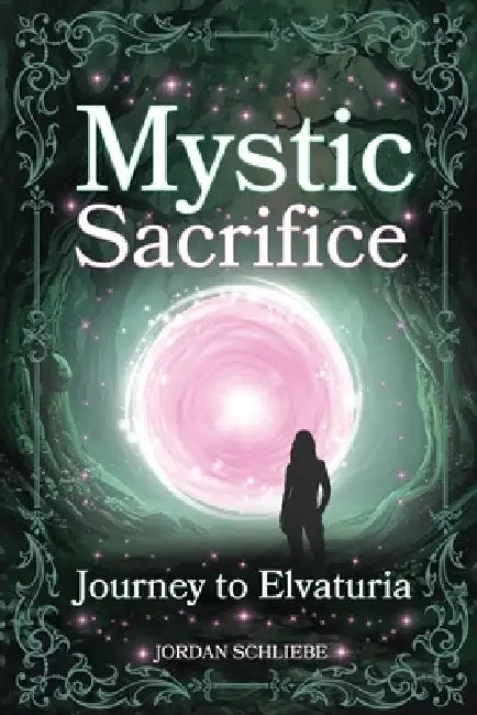 Mystic Sacrifice Journey to Elvaturia by Jordan Schliebe