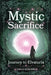 Mystic Sacrifice Journey to Elvaturia by Jordan Schliebe