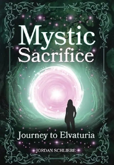 Mystic Sacrifice Journey to Elvaturia by Jordan Schliebe