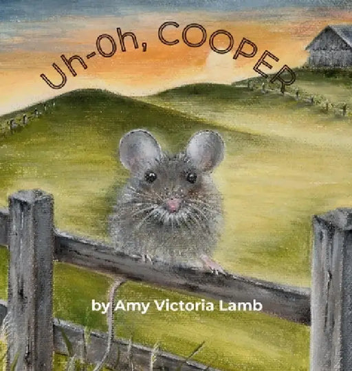 Uh-Oh, Cooper by Amy Victoria Lamb, Amy Victoria Lamb