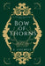 Bow of Thorns by K. Colwell