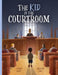 The Kid in the Courtroom by Cayden Brown, Hsulynn Pang, Arlene Soto