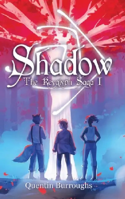 Keyglyph Saga: Shadow by Quentin Burroughs