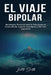 El Viaje Bipolar by Ivette Smith