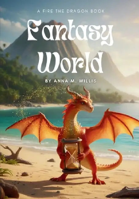 Fantasy World by Anna M. Willis