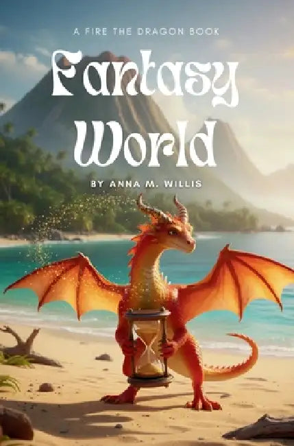 Fantasy World by Anna M. Willis